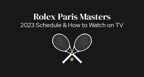 rolex paris master schedule